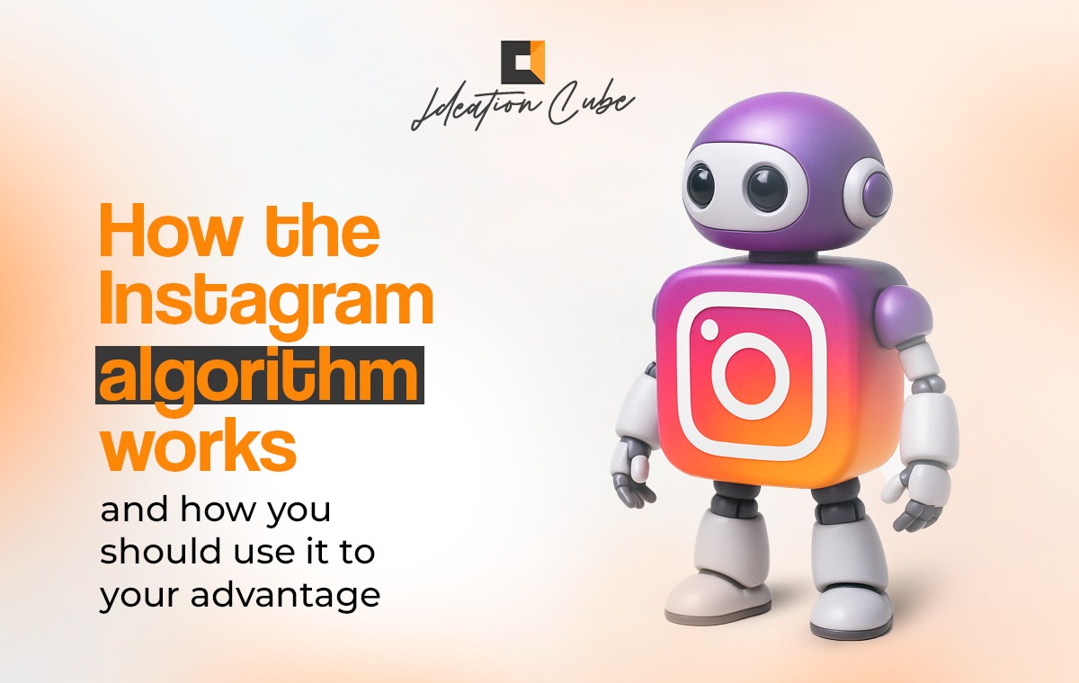 How the Instagram Algorithm Works and How You Should Use It to Your Advantage
